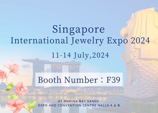 【出展】Singapore International Jewelry Expo 2024